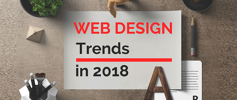 11 Website Design Trends for 2018