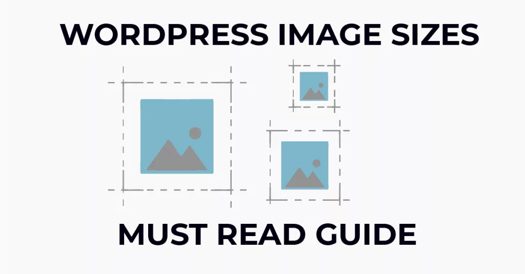 WordPress Image Sizes Must Read